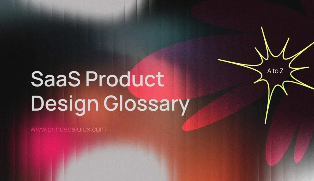 SaaS Product Design Glossary and Free Resources