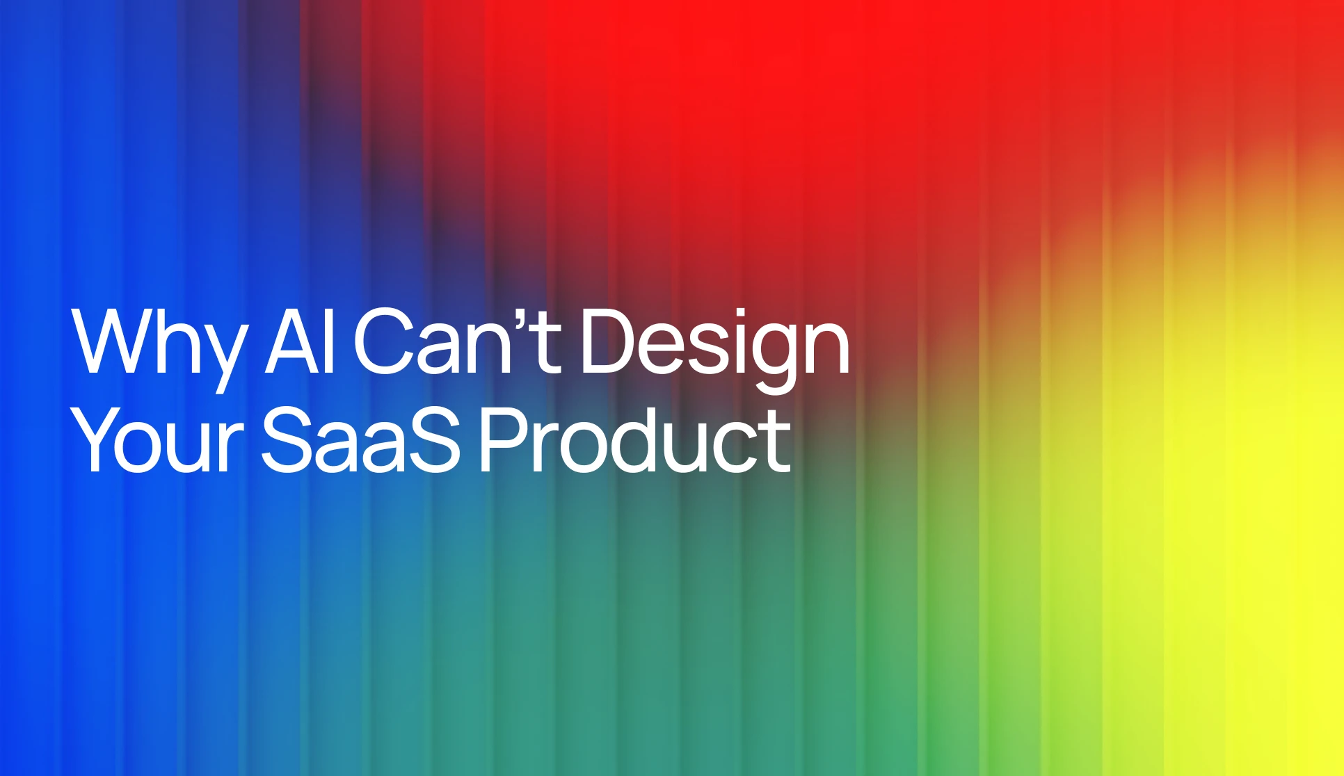 Why Hire a SaaS Product Designer When AI Tools Can Make UI?